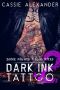 [Dark Ink Tattoo 02] • Episode 2